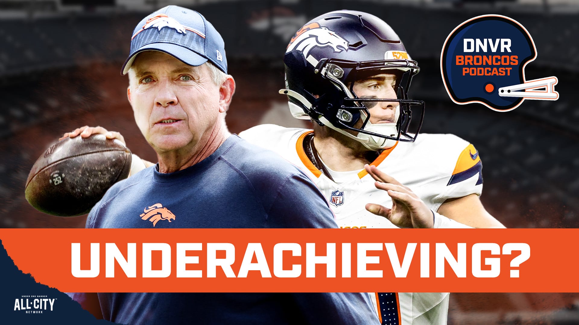 DNVR Broncos Podcast Are Sean Payton & Bo Nix overachieving