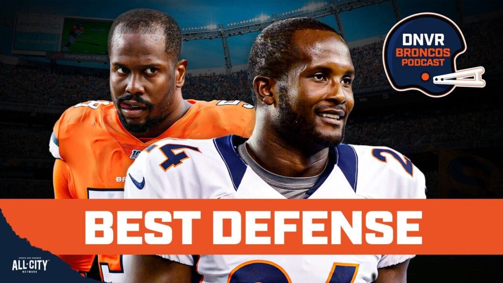 DNVR Broncos Podcast: Von Miller, Champ Bailey & Pat Surtain: Building the Denver Broncos’ quarter century defensive team