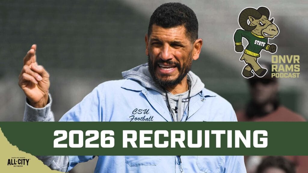 CSU Football is HOT on the recruiting trail as 2026 continues to grow | DNVR Rams Podcast Live
