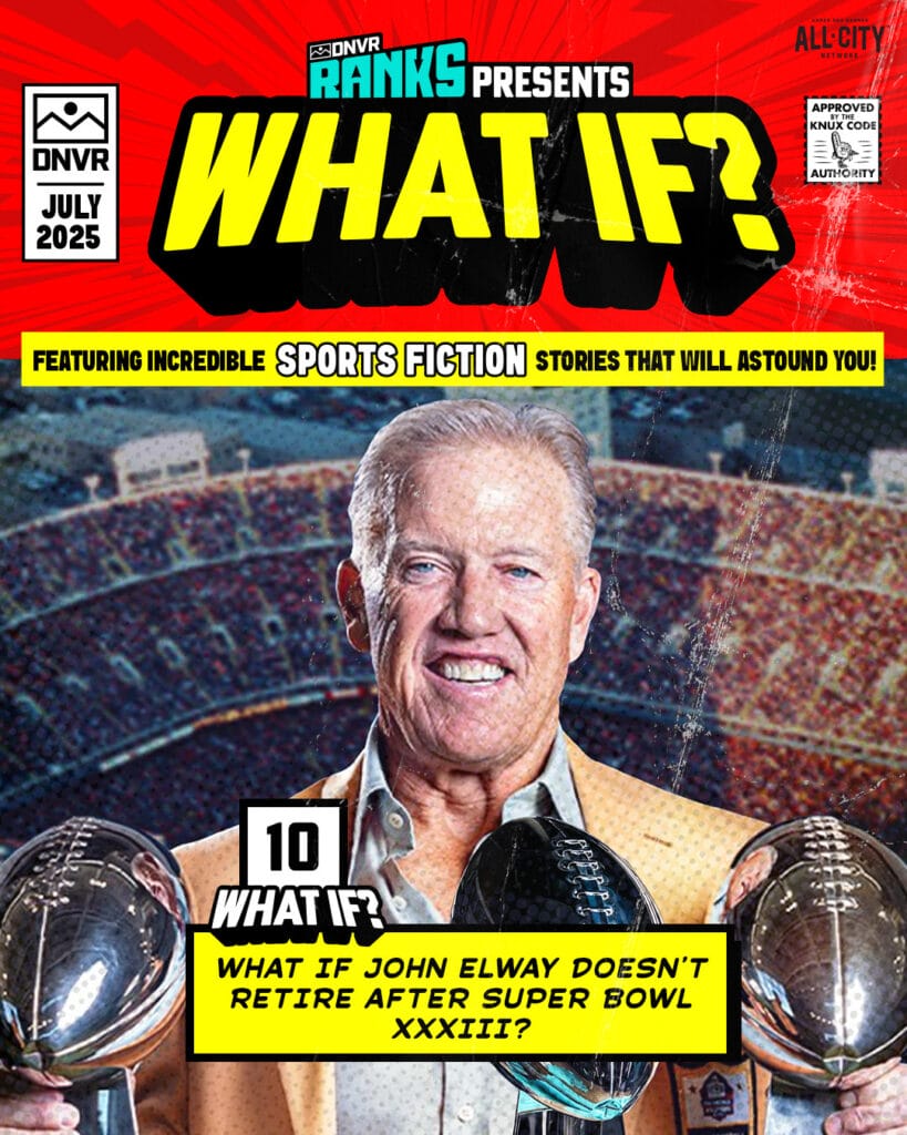 10 What If Elway retire
